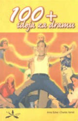 Anne Scher i Charles Verrall: “100+ ideja za dramu”
Cijena: 70 kn