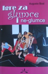 A. Boal: Igre za glumce i ne-glumce